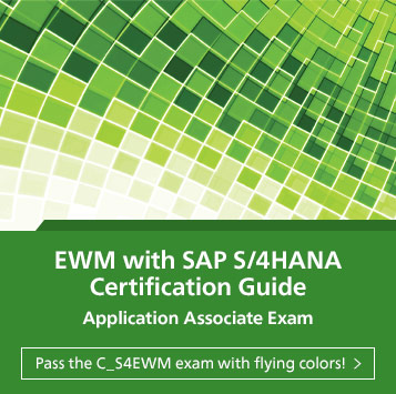 Extended Warehouse Management with SAP S/4HANA Certification Guide | SAP PRESS Books and E-Books